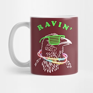 Ravin Raven Rave Party Neon Bird Funny Mug